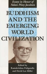 cover of Buddhism and the Emerging World Civilization: Essays in Honor of Nolan Pliny Jacobson