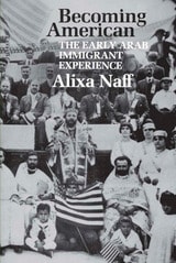 cover of Becoming American: The Early Arab Immigrant Experience