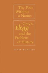 cover of The Poet Without a Name: Gray's Elegy and the Problem of History