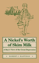 cover of A Nickel's Worth of Skim Milk: A Boy's View of the Great Depression