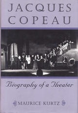 cover of Jacques Copeau: Biography of a Theater
