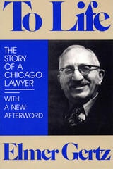 cover of To Life: The Story of a Chicago Lawyer