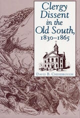 cover of Clergy Dissent in the Old South, 1830 - 1865