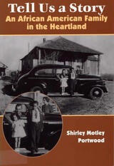 cover of Tell Us a Story: An African American Family in the Heartland
