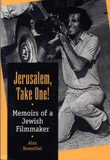 cover of Jerusalem, Take One!: Memoirs of a Jewish Filmmaker