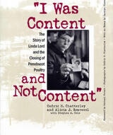 cover of I Was Content and Not Content: The Story of Linda Lord and the Closing of Penobscot Poultry