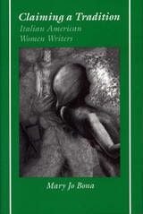 cover of Claiming a Tradition: Italian American Women Writers