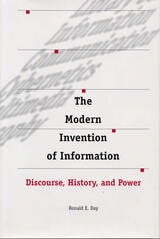 cover of The Modern Invention of Information: Discourse, History, and Power