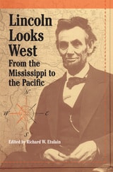 cover of Lincoln Looks West: From the Mississippi to the Pacific