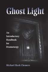cover of Ghost Light: An Introductory Handbook for Dramaturgy
