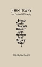 cover of John Dewey and Continental Philosophy