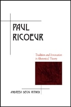 cover of Paul Ricoeur: Tradition and Innovation in Rhetorical Theory