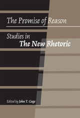 cover of The Promise of Reason: Studies in The New Rhetoric
