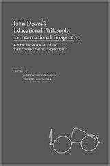 cover of John Dewey's Educational Philosophy in International Perspective: A New Democracy for the Twenty-First Century