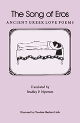 cover of The Song of Eros: Ancient Greek Love Poems