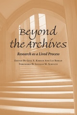 cover of Beyond the Archives: Research as a Lived Process