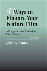 cover of 43 Ways to Finance Your Feature Film: A Comprehensive Analysis of Film Finance