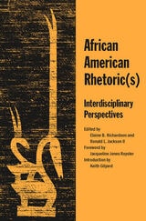 cover of African American Rhetoric(s): Interdisciplinary Perspectives
