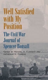 cover of Well Satisfied with My Position: The Civil War Journal of Spencer Bonsall