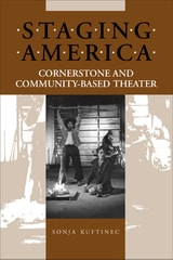 cover of Staging America: Cornerstone and Community-Based Theater