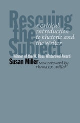cover of Rescuing the Subject, 2nd Edition: A Critical Introduction to Rhetoric and the Writer