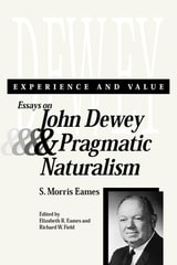 cover of Experience and Value: Essays on John Dewey & Pragmatic Naturalism