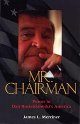 cover of Mr. Chairman: Power in Dan Rostenkowski's America