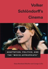 cover of Volker Schlondorff's Cinema: Adaptation, Politics, and the "Movie-Appropriate"