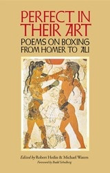 cover of Perfect in Their Art: Poems on Boxing from Homer to Ali