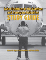 cover of Labor Relations in the Aviation and Aerospace Industries: Study Guide