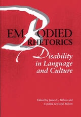 cover of Embodied Rhetorics: Disability in Language and Culture