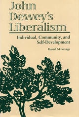 cover of John Dewey's Liberalism: Individual, Community, and Self-Development