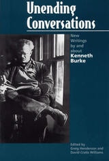 cover of Unending Conversations: New Writings by and about Kenneth Burke