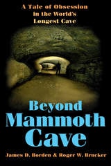 cover of Beyond Mammoth Cave: A Tale of Obsession in the World's Longest Cave