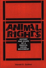 cover of Animal Rights: History and Scope of a Radical Social Movement