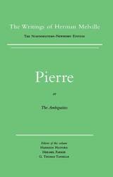 cover of Pierre, or The Ambiguities: Volume Seven, Scholarly Edition