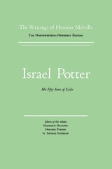 cover of Israel Potter: His Fifty Years of Exile, Volume Eight, Scholarly Edition