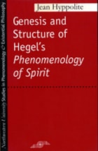cover of Genesis and Structure of Hegel's "Phenomenology of Spirit"