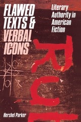 cover of Flawed Texts and Verbal Icons: Literary Authority and American Fiction