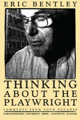 cover of Thinking about the Playwright: Comments from Four Decades