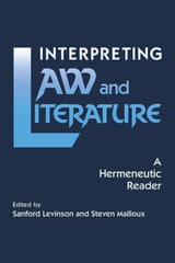 cover of Interpreting Law and Literature: A Hermeneutic Reader