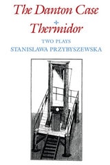 cover of The Danton Case and Thermidor: Two Plays