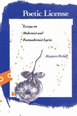cover of Poetic License: Essays on Modernist and Postmodernist Lyric