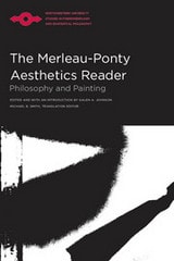 cover of The Merleau-Ponty Aesthetics Reader: Philosophy and Painting