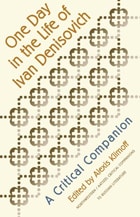 cover of One Day in the Life of Ivan Denisovich: A Critical Companion