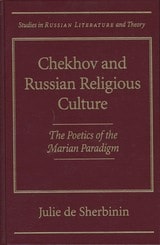 cover of Chekhov and Russian Religious Culture: Poetics of the Marian Paradigm