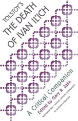 cover of Tolstoy's "The Death of Ivan Ilich": A Critical Companion