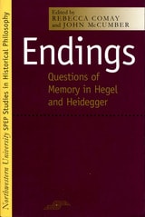 cover of Endings: Questions of Memory in Hegel and Heidegger
