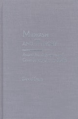 cover of Midrash and Theory: Ancient Jewish Exegesis and Contempory Literary Studies