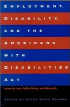 cover of Employment, Disability, and the Americans with Disabilities Act: Issues in Law, Public Policy, and Research